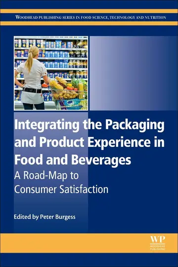 Cover of Integrating the Packaging and Product Experience in Food and Beverages