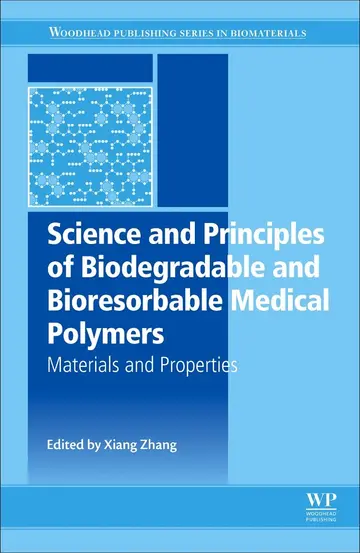 Cover of Science and Principles of Biodegradable and Bioresorbable Medical Polymers
