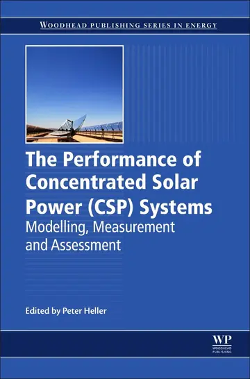 Cover of The Performance of Concentrated Solar Power Systems