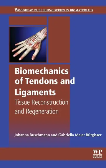 Cover of Biomechanics of Tendons and Ligaments
