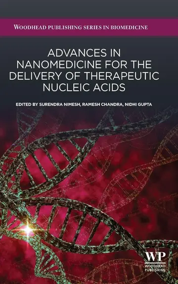 Cover of Advances in Nanomedicine for the Delivery of Therapeutic Nucleic Acids