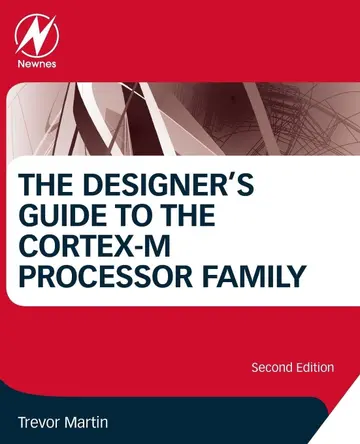 Cover of The Designer's Guide to the Cortex-M Processor Family