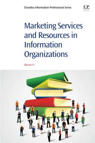 Cover of Marketing Services and Resources in Information Organizations