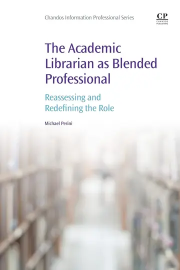 Cover of The Academic Librarian as Blended Professional