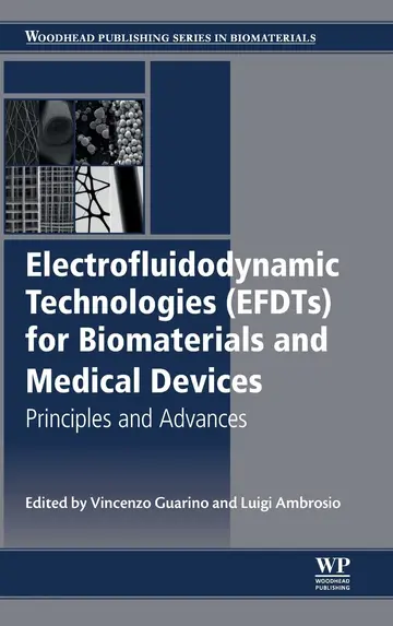 Cover of Electrofluidodynamic Technologies (EFDTs) for Biomaterials and Medical Devices