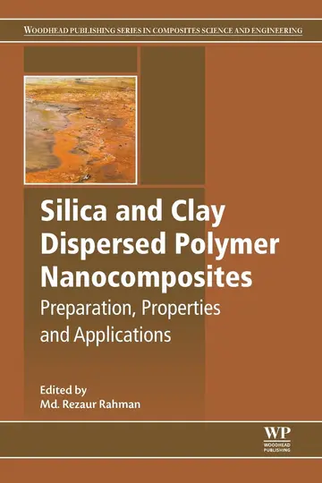 Cover of Silica and Clay Dispersed Polymer Nanocomposites