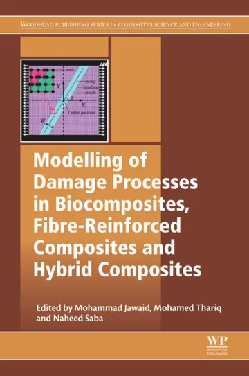Cover of Modelling of Damage Processes in Biocomposites, Fibre-Reinforced Composites and Hybrid Composites