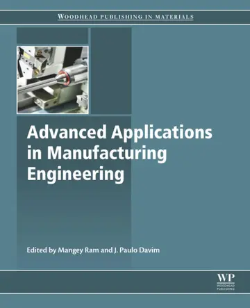 Cover of Advanced Applications in Manufacturing Engineering