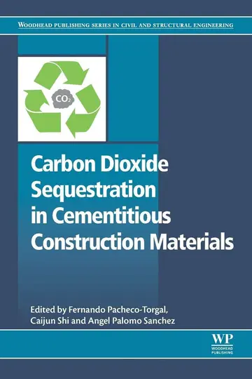 Cover of Carbon Dioxide Sequestration in Cementitious Construction Materials