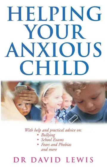 Cover of Helping Your Anxious Child