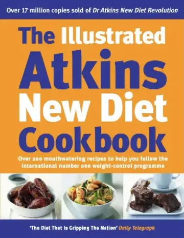 Cover of The Illustrated Atkins New Diet Cookbook