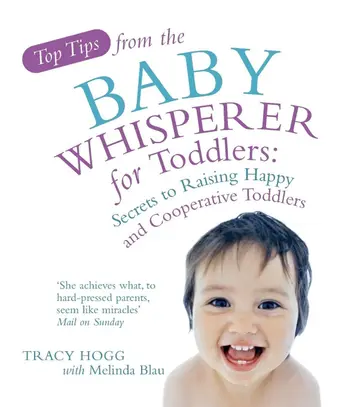 Cover of Top Tips from the Baby Whisperer for Toddlers