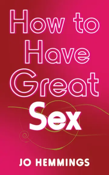 Cover of How to Have Great Sex