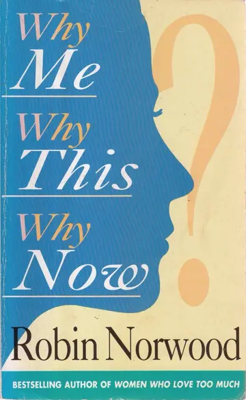 Cover of Why Me, Why This, Why Now?