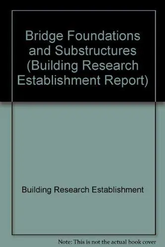 Cover of Bridge foundations and substructures