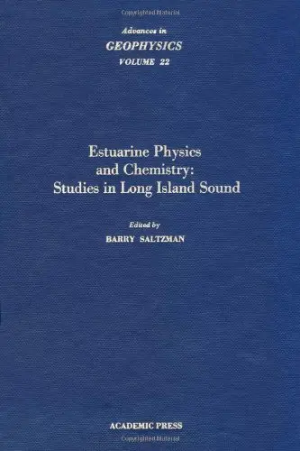 Cover of Estuarine Physics and Chemistry - Studies in Long Island Sound (v. 22)