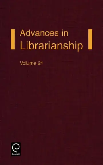 Cover of Advances in Librarianship Volume 21