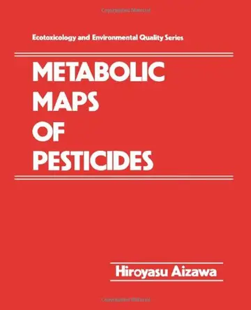 Cover of Metabolic Maps of Pesticides