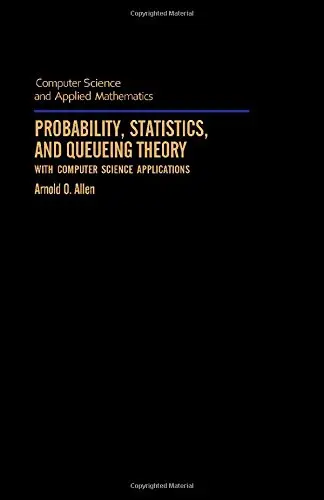 Cover of Probability, Statistics and Queueing Theory with Computer Science Applications