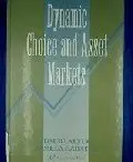 Cover of Dynamic Choice and Asset Markets