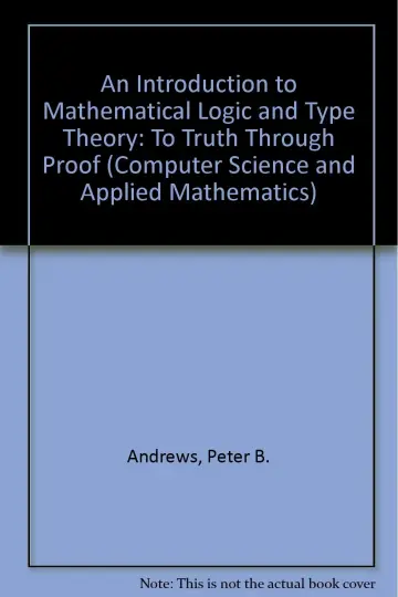 Cover of An Introduction to Mathematical Logic and Type Theory
