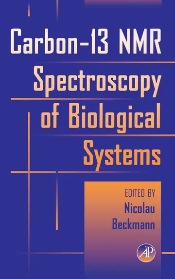 Cover of Carbon-13 NMR Spectroscopy of Biological Systems
