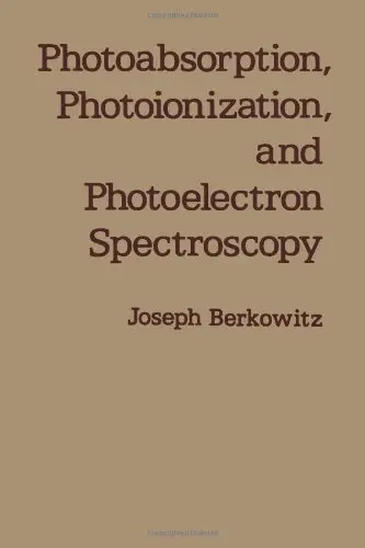 Cover of Photoabsorption, Photoionization and Photoelectron Spectroscopy