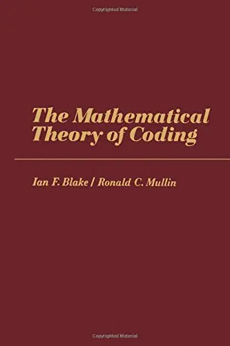 Cover of The Mathematical Theory of Coding