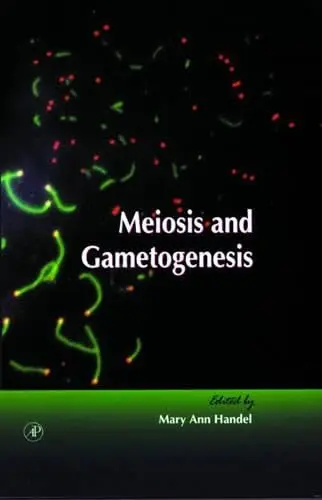 Cover of Meiosis and Gametogenesis