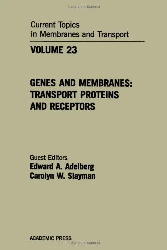 Cover of Genes and Membranes, Transport Proteins and Receptors (v. 23)
