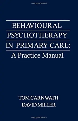 Cover of Behavioural Psychotherapy in Primary Care
