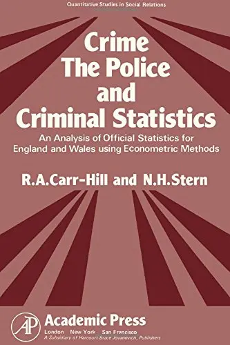 Cover of Crime, the Police and Criminal Statistics