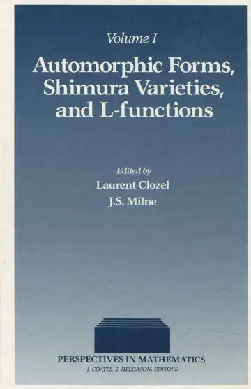 Cover of Automorphic Forms, Shimura Varieties and L-Functions