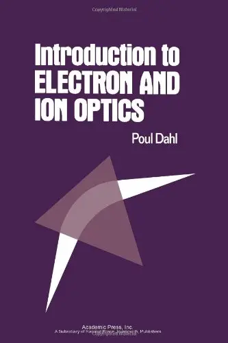 Cover of Introduction to Electron and Ion Optics
