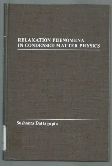 Cover of Relaxation Phenomena in Condensed Matter Physics