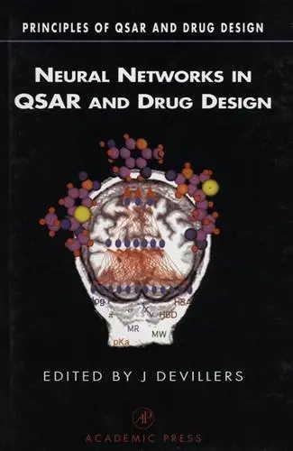Cover of Neural Networks in QSAR and Drug Design