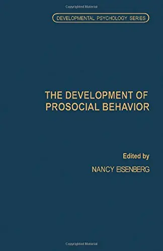 Cover of The Development of Prosocial Behavior