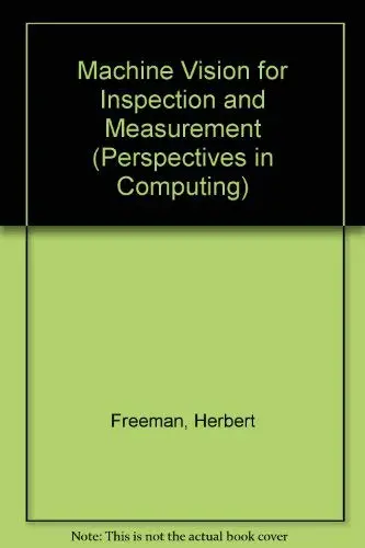 Cover of Machine Vision for Inspection and Measurement