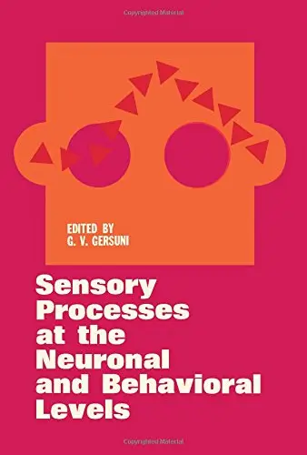 Cover of Sensory Processes at the Neuronal and Behavioural Levels