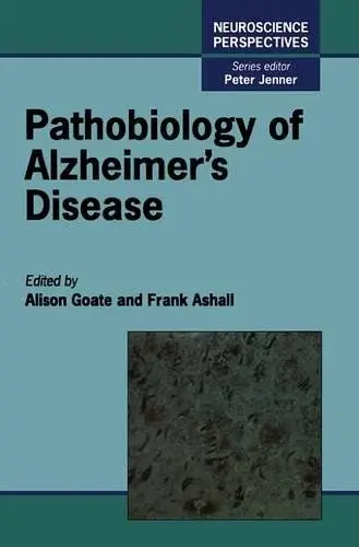Cover of Pathobiology of Alzheimer's Disease