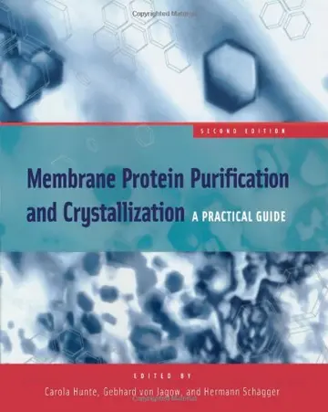 Cover of Membrane Protein Purification and Crystallization