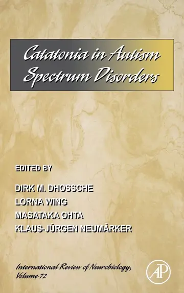 Cover of Catatonia in Autism Spectrum Disorders