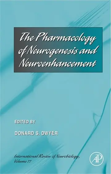 Cover of The Pharmacology of Neurogenesis and Neuroenhancement