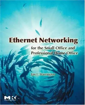Cover of Ethernet Networking for the Small Office and Professional Home Office