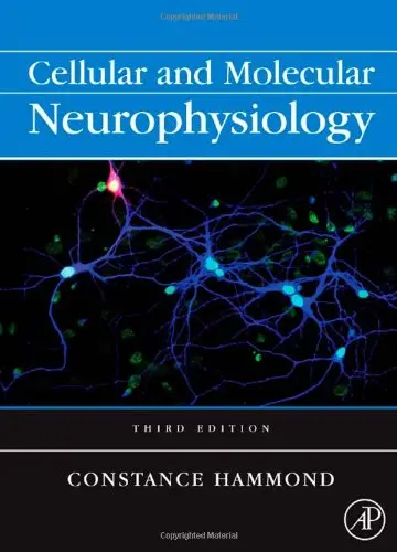 Cover of Cellular and Molecular Neurophysiology