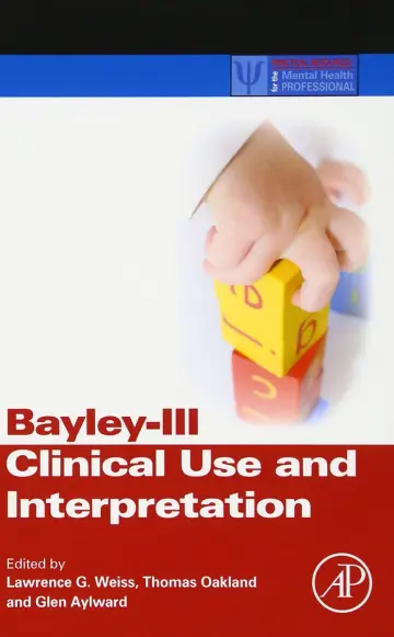 Cover of Bayley-III Clinical Use and Interpretation