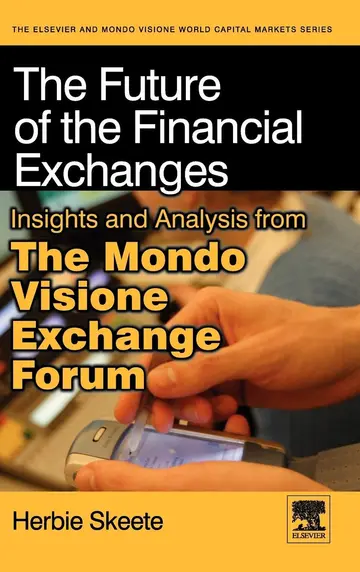 Cover of The Future of the Financial Exchanges