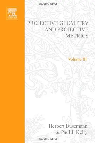 Cover of Projective Geometry and Projective Metri