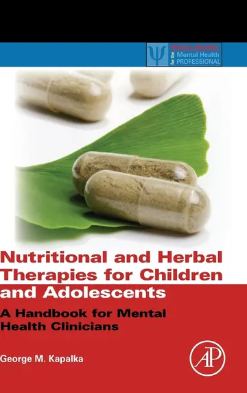 Cover of Nutritional and Herbal Therapies for Children and Adolescents