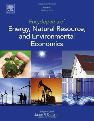 Cover of Encyclopedia of Energy, Natural Resource, and Environmental Economics, 3 Volumes Set